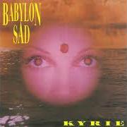 El texto musical SEANCE de BABYLON SAD también está presente en el álbum Kyrie (1993)