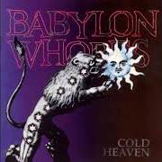El texto musical COLD HEAVEN de BABYLON WHORES también está presente en el álbum Cold heaven (1997)