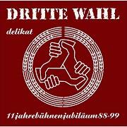 El texto musical HEISSE HÖLLE de DRITTE WAHL también está presente en el álbum Delikat (1999)