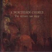El texto musical SKELETON KEYS de A NORTHERN CHORUS también está presente en el álbum The millions too many (2007)