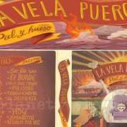 El texto musical SE DESPIERTA de LA VELA PUERCA también está presente en el álbum Piel y hueso (2011)