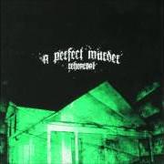 El texto musical BLACK SABBATH (MEDLEY) de A PERFECT MURDER también está presente en el álbum Rehearsal - ep (2005)