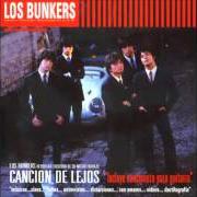 El texto musical LO QUE ME ANGUSTIA de LOS BUNKERS también está presente en el álbum Canción de lejos (2002)