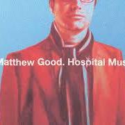 El texto musical MOON OVER MARIN de MATTHEW GOOD también está presente en el álbum Hospital music (2007)