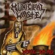 El texto musical WASTE 'EM ALL de MUNICIPAL WASTE también está presente en el álbum Waste em all (2003)