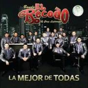 El texto musical TE QUIERO A MORIR de BANDA EL RECODO también está presente en el álbum La mejor de todas (2011)