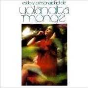 El texto musical TODO AQUELLO de YOLANDITA MONGE también está presente en el álbum Estilo y personalidad (1979)