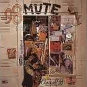 El texto musical HOW DO YOU FEEL NOW? de 98 MUTE también está presente en el álbum Class of '98 (1998)