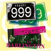 El texto musical OBSESSED de 999 también está presente en el álbum Emergency in darlington (2018)