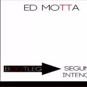 El texto musical À DERIVA de ED MOTTA también está presente en el álbum As segundas intenções do manual prático (2000)