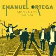El texto musical HAGÁMOSLO DE UNA VEZ de EMANUEL ORTEGA también está presente en el álbum Momentos (2014)