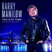 El texto musical LOVIN' AT BIRDLAND de BARRY MANILOW también está presente en el álbum This is my town: songs of new york (2017)