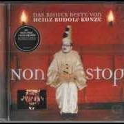 El texto musical DEIN IST MEIN GANZES HERZ de HEINZ RUDOLF KUNZE también está presente en el álbum Nonstop (das bisher beste) (1999)