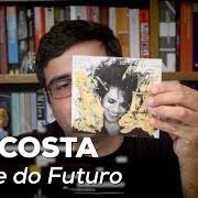 El texto musical O QUE É QUE HÁ de GAL COSTA también está presente en el álbum A pele do futuro ao vivo (2019)