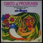 El texto musical RELATO 1 de INTI-ILLIMANI también está presente en el álbum Canto al programa (1970)