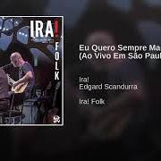 El texto musical O GIRASSOL de IRA! también está presente en el álbum Ira! folk (ao vivo em são paulo) (2017)