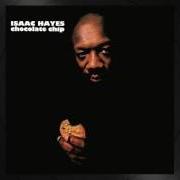 El texto musical I WANT TO MAKE LOVE TO YOU SO BAD de ISAAC HAYES también está presente en el álbum Chocolate chip (1975)