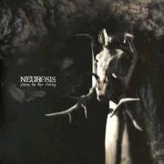 El texto musical GIVEN TO THE RISING de NEUROSIS también está presente en el álbum Given to the rising (2007)
