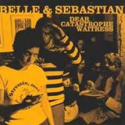 El texto musical IF SHE WANTS ME de BELLE & SEBASTIAN también está presente en el álbum Dear catastrophe waitress (2003)