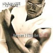 El texto musical S.H.E. (INTERLUDE) de SHAQUILLE O'NEAL también está presente en el álbum You can't stop the reign (1996)