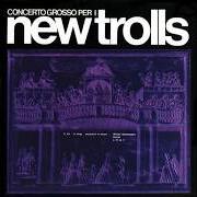 El texto musical CADENZA - ANDANTE CON MOTO de NEW TROLLS también está presente en el álbum Concerto grosso (1971)