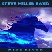 El texto musical CONVERSATION de STEVE MILLER BAND (THE) también está presente en el álbum Wide river (1993)