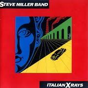 El texto musical SHANGRI-LA de STEVE MILLER BAND (THE) también está presente en el álbum Italian x rays (1984)