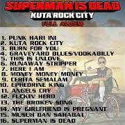 El texto musical BURN FOR YOU de SUPERMAN IS DEAD también está presente en el álbum Kuta rock city (2003)