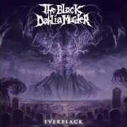 El texto musical INTO THE EVERBLACK de THE BLACK DAHLIA MURDER también está presente en el álbum Everblack (2013)