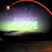 El texto musical AMBITION IS CRITICAL de THE BLACKOUT también está presente en el álbum Hope (2011)