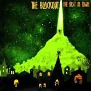 El texto musical THE FIRE de THE BLACKOUT también está presente en el álbum The best in town (2009)