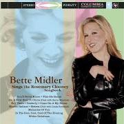 El texto musical WHITE CHRISTMAS de BETTE MIDLER también está presente en el álbum Bette midler sings the rosemary clooney songbook (2003)