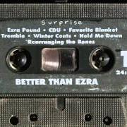 El texto musical TREMBLE de BETTER THAN EZRA también está presente en el álbum Surprise (1990)