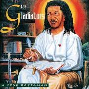 El texto musical ONE WAY TICKET de THE GLADIATORS también está presente en el álbum A true rastaman (1992)