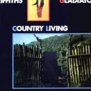 El texto musical GONE ALREADY de THE GLADIATORS también está presente en el álbum Country living (1985)