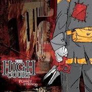 El texto musical SHE'LL NEVER KNOW de THE HIGH COURT también está presente en el álbum Puppet strings (2007)