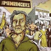 El texto musical SUNDAY MORNING de THE MENZINGERS también está presente en el álbum Hold on dodge - ep (2009)