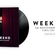 El texto musical Z.B. de THE WEEKEND también está presente en el álbum Am wochenende rapper (2013)