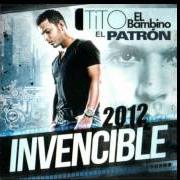 El texto musical ME VOY DE LA CASA de TITO EL BAMBINO también está presente en el álbum El invencible 2012 (2012)