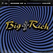 El texto musical KICK MY ASS de BIG & RICH también está presente en el álbum Horse of a different color (2004)