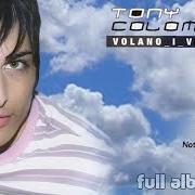 El texto musical AMORE FOLLE de TONY COLOMBO también está presente en el álbum Volano i vestiti (2007)