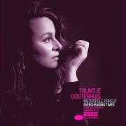 El texto musical EVERY OTHER HOUR de TRIJNTJE OOSTERHUIS también está presente en el álbum Everchanging times (2021)