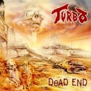 El texto musical EVERYONE de TURBO también está presente en el álbum Dead end (1990)