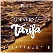 El texto musical UNIVERSO TARIFA de VANESA MARTIN también está presente en el álbum Universo tarifa (2020)