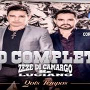El texto musical THE PRAYER de ZEZÉ DI CAMARGO & LUCIANO también está presente en el álbum Dois tempos (2016)