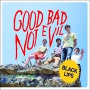 El texto musical OFF THE BLOCK de BLACK LIPS también está presente en el álbum Good bad not evil (2007)