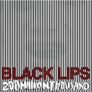 El texto musical LET IT GROW de BLACK LIPS también está presente en el álbum 200 million thousand (2009)