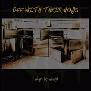 El texto musical GO ON GIT NOW de OFF WITH THEIR HEADS también está presente en el álbum Won't be missed (2016)