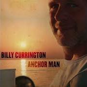 El texto musical ANCHOR MAN de BILLY CURRINGTON también está presente en el álbum Anchor man (2023)