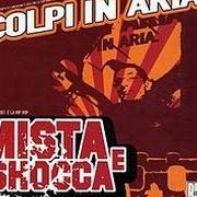El texto musical M.I.S.T.A. de MISTA & SHOCCA también está presente en el álbum Colpi in aria